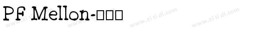 PF Mellon字体转换